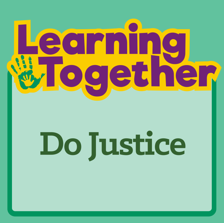 Learning Together: Do Justice