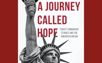 A Journey Called Hope: Today’s Immigrant Stories and the American Dream
