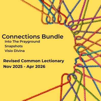 Connections Curriculum Bundle: Revised Common Lectionary November 2025-April 2026