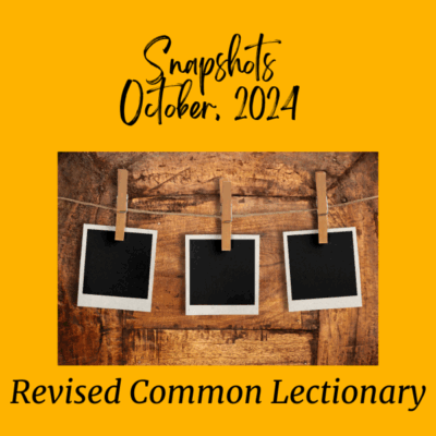 OCTOBER 2024 Snapshots RCL Year B