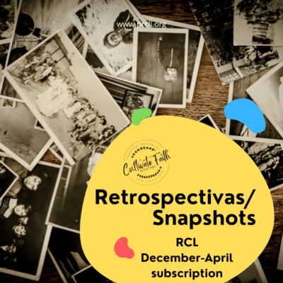 SPANISH Retrospectivas/Snapshots Bundle: Revised Common Lectionary Year A December 2025 – Apr 2026