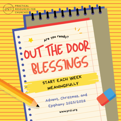 Advent/Christmas/Epiphany 2025/2026 Out the Door Blessings