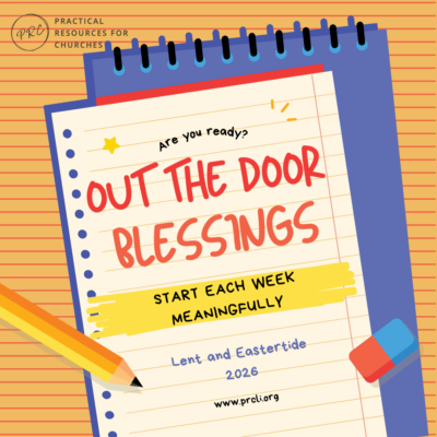 Lent/Easter 2026 Out the Door Blessings