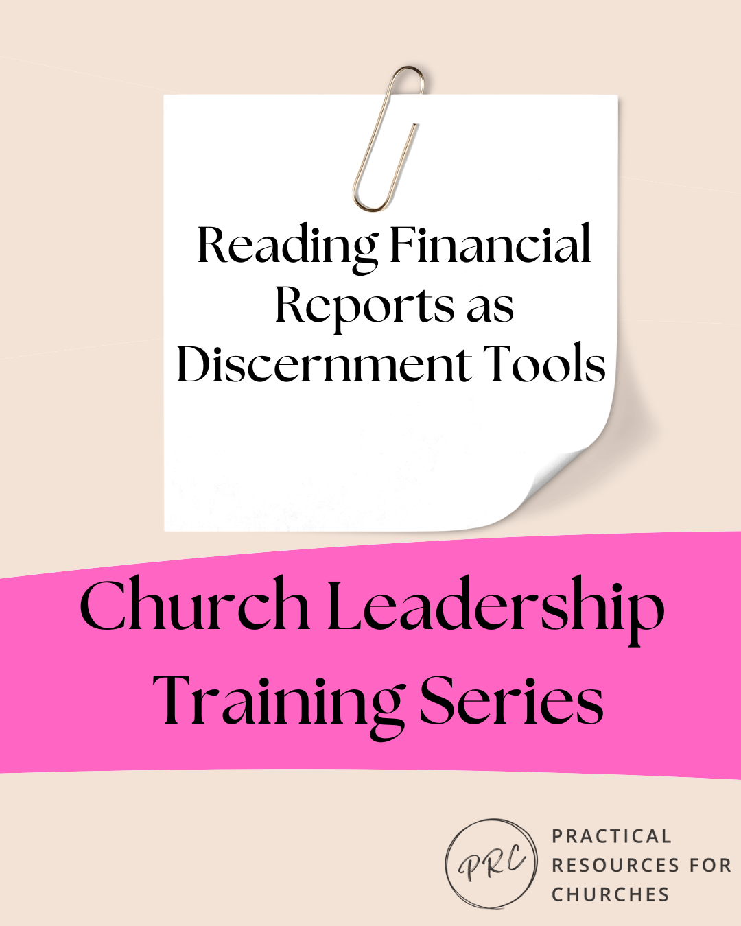 Church Leadership Training - Reading Financial Reports as Discernment Tools