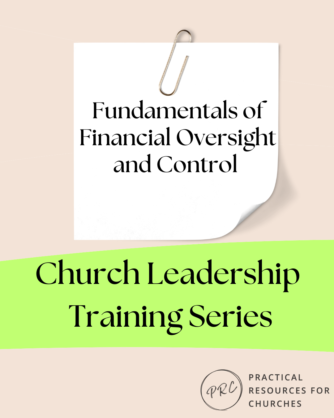 Church Leadership Training - Fundamentals of Financial Oversight and Control