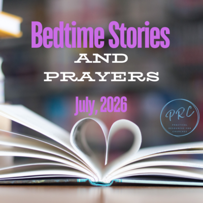 JULY 2026 Bedtime Stories and Prayers RCL year A