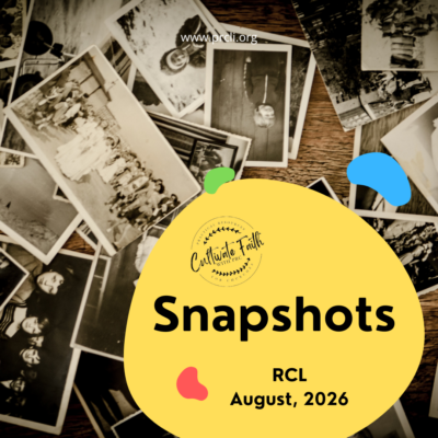 AUGUST 2026 Snapshots RCL Year A