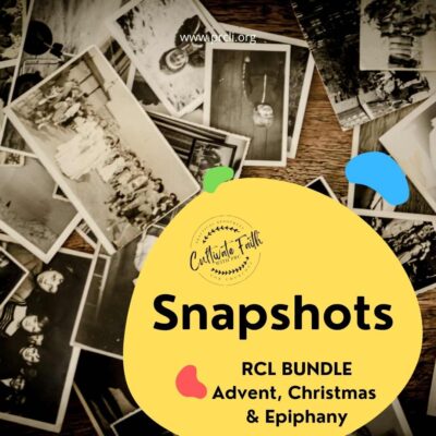 Snapshots Bundle: Revised Common Lectionary Advent, Christmas & Epiphany