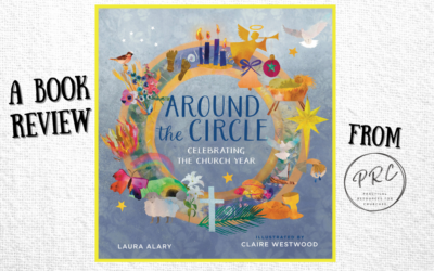 Around the Circle; Celebrating the Church Year